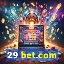 29 bet.com